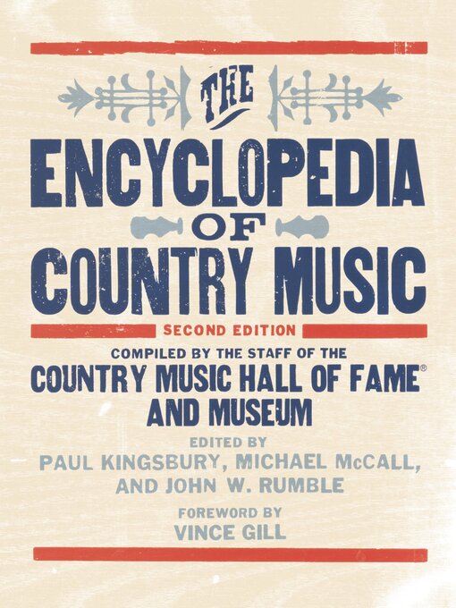 Title details for The Encyclopedia of Country Music by The Country Music Hall of Fame and Museum - Available